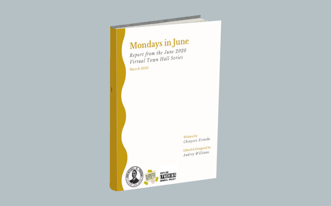 Report from the “Mondays in June” Virtual Town Hall Series